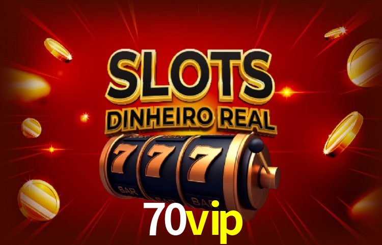 Sinta a adrenalina dos jogos de cassino com 70vip